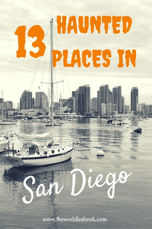 13 Haunted Places In San Diego - The World Is A Book