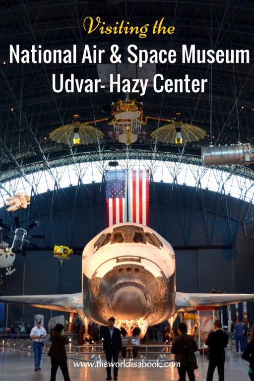 Visiting The National Air And Space Museum Udvar Hazy