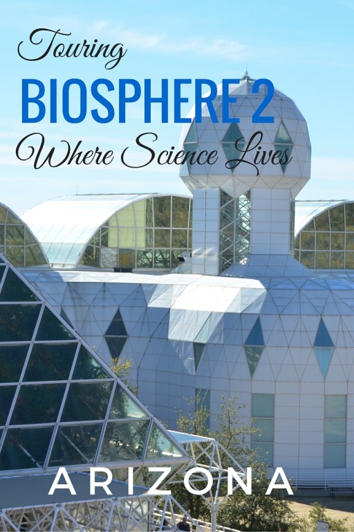 Touring Biosphere 2: Where Science Lives - The World Is A Book