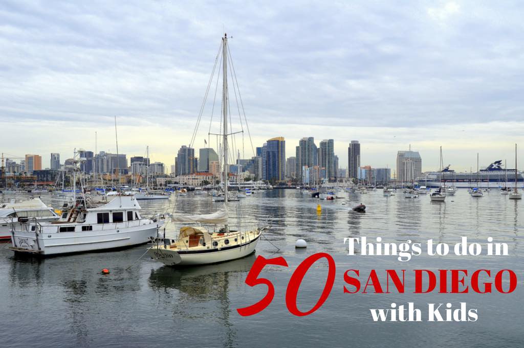 50 Fun Things To Do In San Diego With Kids The World Is A Book