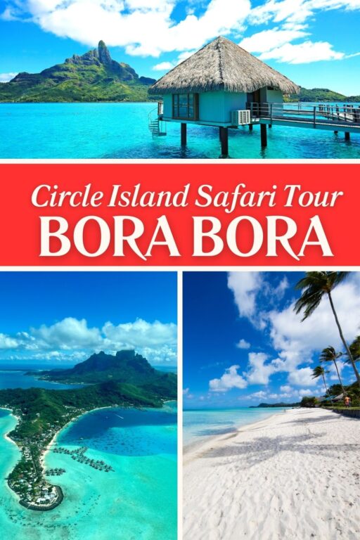 bora bora circle island safari tour